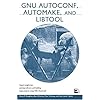 GNU Autoconf, Automake, and Libtool