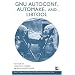 GNU Autoconf, Automake, and Libtool