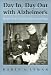 Books : Day In, Day Out With Alzheimer's: Stress in Caregiving Relationships (Health, Society, and Policy)