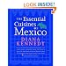 The Essential Cuisines of Mexico: Revised and updated throughout, with more than 30 new recipes.