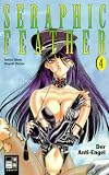 Seraphic Feather: Seraphic Feather, Bd.4, Der Anti-Engel: Bd 4 - Hiroyuki Utatane