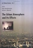 The Urban Atomsphere and Its Effects