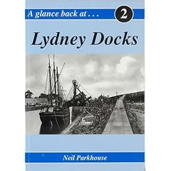 A Glance Back at Lydney Docks