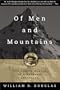 Of Men and Mountains: The Classic Memoir of Wilderness Adventure