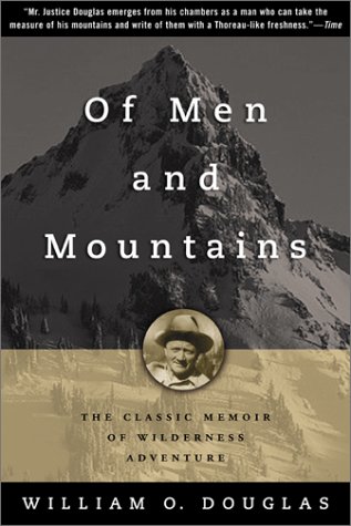 Of Men and Mountains: The Classic Memoir of Wilderness Adventure under Mountains in The Books Store