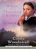 When the Morning Comes (Sisters of the Quilt)