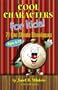 Cool Characters for Kids! 71 One-Minute Monologues, Ages 4-12