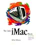 The Little iMac Book (Little Imac Book, ed 3)