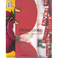 Chinatown: Sweet Sour Spicy Salty