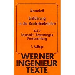 Werner-Ingenieur-Texte (WIT), Bd.24, Einf�hrung in die Baubetriebslehre