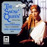 Tchaikovsky, P.I.: Album For The Young (The Snow Queen) (Makarova, Rosenberger)