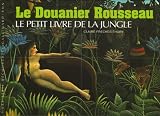 Revue Editions Gallimard  / Le Douanier Rousseau : Le petit livre de la jungle