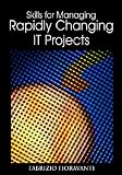 Skills for Managing Rapidly Changing IT Projects
