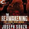 The Reawakening: The Living Dead Trilogy, Book I