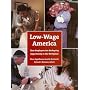 Low-Wage America: How Employers Are Reshaping Opportunity in the Workplace