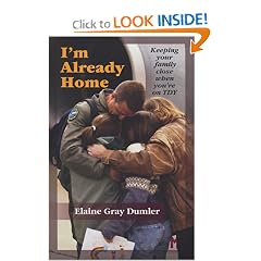 I'm Already Home: Keeping Your Family Close When You're on TDY