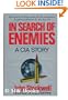 In Search of Enemies: Central Intelligence Agency Story
