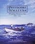 Petticoat Whalers: Whaling Wives at Sea, 1820-1920