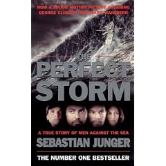 The Perfect Storm: A True Story of Man Against the Sea