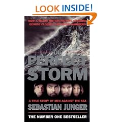 The Perfect Storm: A True Story of Man Against the Sea