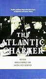 The Atlantic Charter (Franklin and Eleanor Roosevelt Institute Series on Diplomatic and Economic History)
