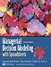 Managerial Decision Modeling with Spreadsheets and Student CD Package (2nd Edition)