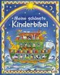 Meine sch�nste Kinderbibel