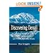 Discovering Denali: A Complete Reference Guide to Denali National Park and Mount McKinley, Alaska
