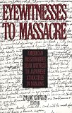 Eyewitnesses to Massacre: American Missionaries Bear Witness to Japanese Atrocities in Nanjing (East Gate Book)