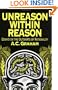 Unreason Within Reason: Essays on the Outskirts of Rationality