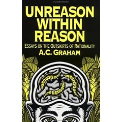 Unreason Within Reason: Essays on the Outskirts of Rationality