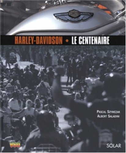 City Travel Guides Discounted  Livres : Harley-Davidson 1903-2003 : Le Centenaire