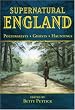 Supernatural England: Poltergeists - Ghosts - Hauntings (General History)