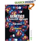 Genetics: a Molecular Approach by  Dr Terry Brown