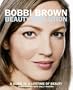 Bobbi Brown Beauty Evolution: A Guide to a Lifetime of Beauty