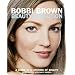 Bobbi Brown Beauty Evolution: A Guide to a Lifetime of Beauty