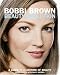 Bobbi Brown Beauty Evolution: A Guide to a Lifetime of Beauty