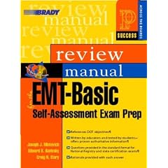 EMT-Basic Self-Assessment Examination Review Manual