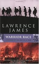 Warrior Race: A History of the British at War (Abacus History)