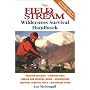 The Field & Stream Wilderness Survival Handbook