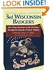 With the 3rd Wisconsin Badgers: The Living Experience of the Civil War Through the Diaries of Van R. Willard