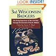 With the 3rd Wisconsin Badgers: The Living Experience of the Civil War Through the Journals of Van R. Willard