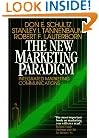 The New Marketing Paradigm: Integrated Marketing Communications