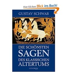 Die sch�nsten Sagen des klassischen Altertums