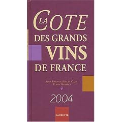 La Cote des grands vins de France 2004