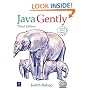 Java Gently: Programming Principles Explained (3rd Edition) (International Computer Science Series)