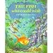 The Fish Who Could Wish