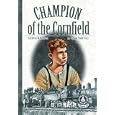 Champion of the Cornfield: An Orphan Train Story (Cover-to-Cover Chapter 2 Books: Orphan... by Kathleen M. Muldoon and Greg Hargreaves