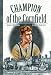 Book Champion of the Cornfield: An Orphan Train Story (Cover-to-Cover Chapter 2 Books: Orphan Train)