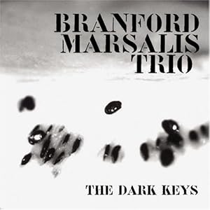 Branford Marsalis The Dark Keys